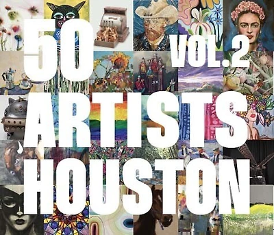 50 Artists: Houston