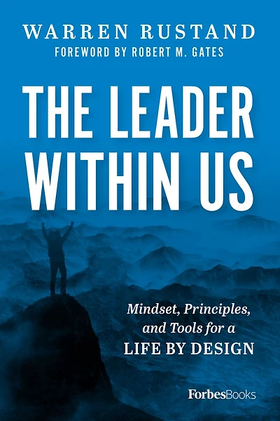 The Leader Within Us: Mindset, Principles, and Tools for a Life By Design