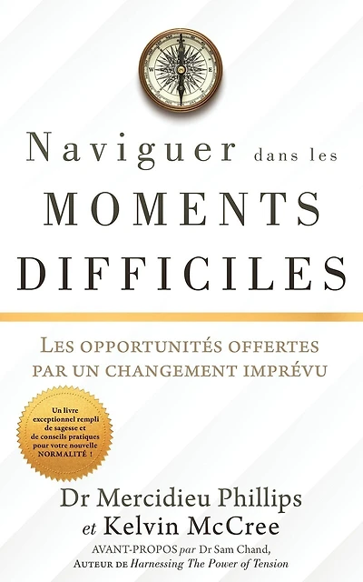 Naviguer Dans Les Moments Difficiles: Les opportunités offertes par un changement imprévu