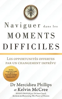 Naviguer Dans Les Moments Difficiles: Les opportunités offertes par un changement imprévu