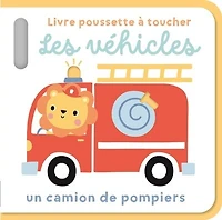 Les véhicules: un camion de pompiers