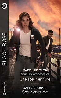 Une soeur en fuite : les filles disparues ; Coeur sursis: sursis