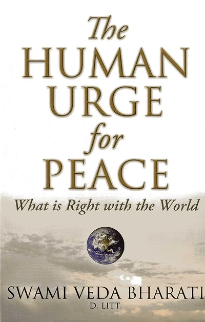 The Human Urge for Peace: What is Right with the World
