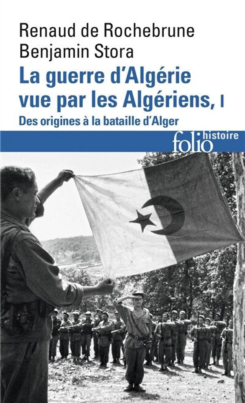 Le temps des armes: des origines à la bataille d'Alger