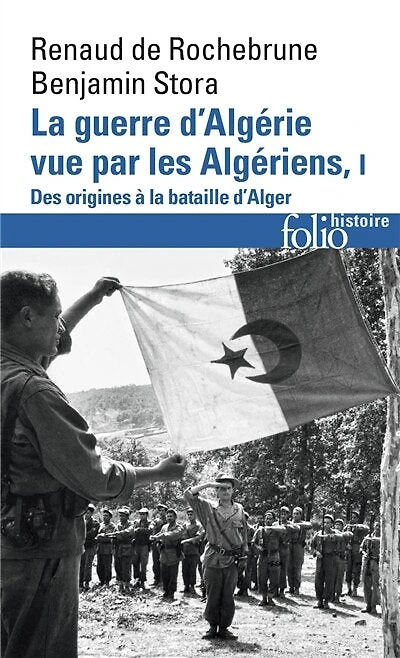 Le temps des armes: des origines à la bataille d'Alger