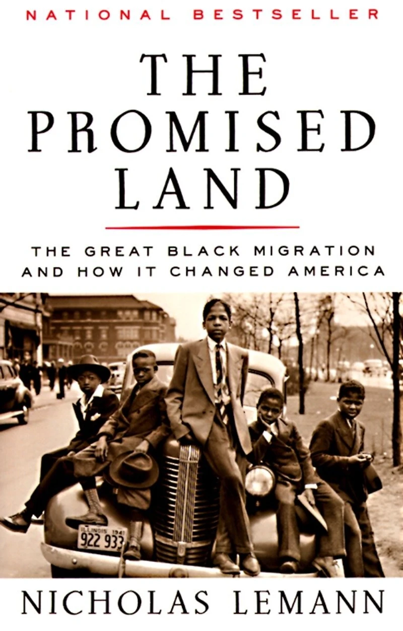 The Promised Land: Great Black Migration and How It Changed America (Helen Bernstein Book Award)