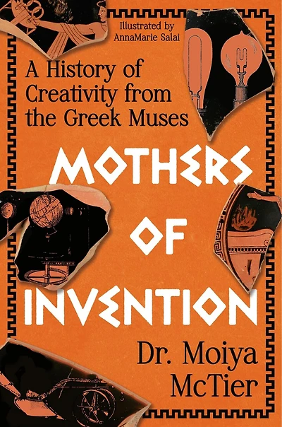 Mothers of Invention: A History Creativity from the Greek Muses