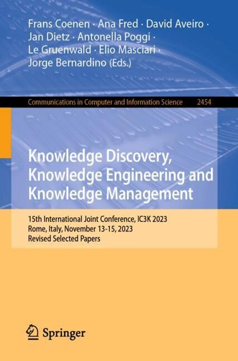 Knowledge Discovery, Engineering and Management: 15th International Joint Conference, IC3K 2023, Rome, Italy, November 13-15, Revised Selected Papers