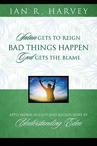 Bad Things Happen: Satan Gets To Reign; God Gets The Blame
