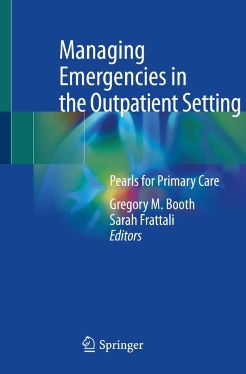 Managing Emergencies the Outpatient Setting: Pearls for Primary Care