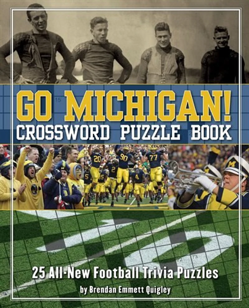 Go Michigan! Crossword Puzzle Book: 25 All-New Football Trivia Puzzles