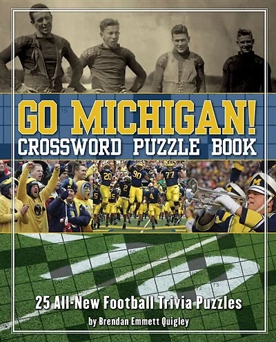 Go Michigan! Crossword Puzzle Book: 25 All-New Football Trivia Puzzles