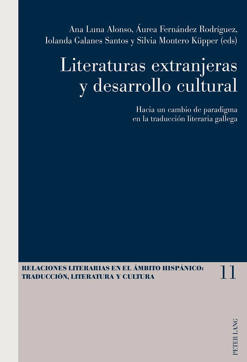 Literaturas extranjeras y desarrollo cultural: Hacia un cambio de paradigma en la traducción literaria gallega