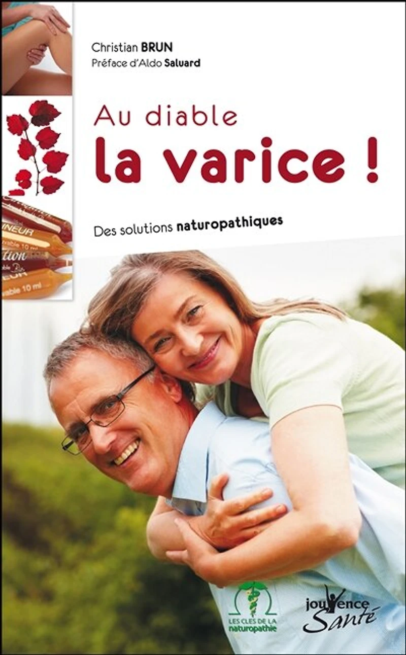 Au diable la varice !: des solutions naturopathiques