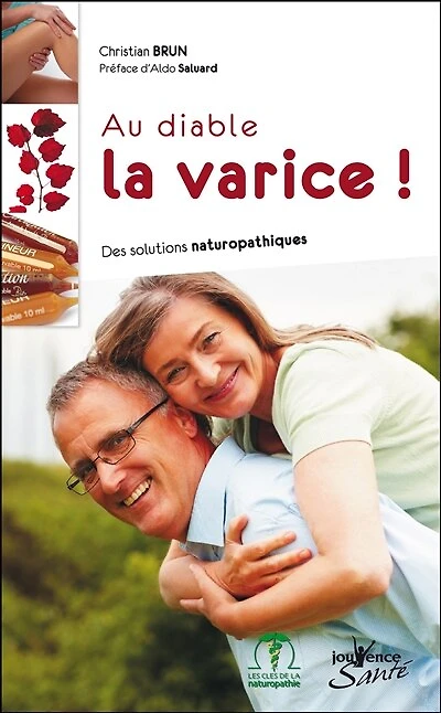 Au diable la varice !: des solutions naturopathiques