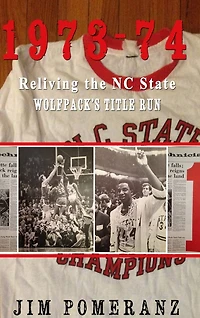 1973-74: Reliving the NC State Wolfpack's Title Run