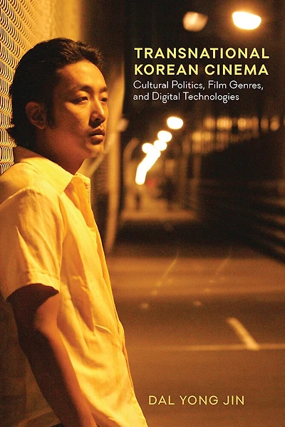 Transnational Korean Cinema: Cultural Politics, Film Genres, And Digital Technologies