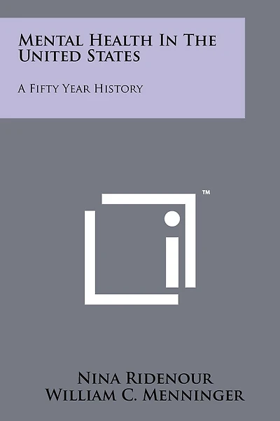 Mental Health In The United States: A Fifty Year History