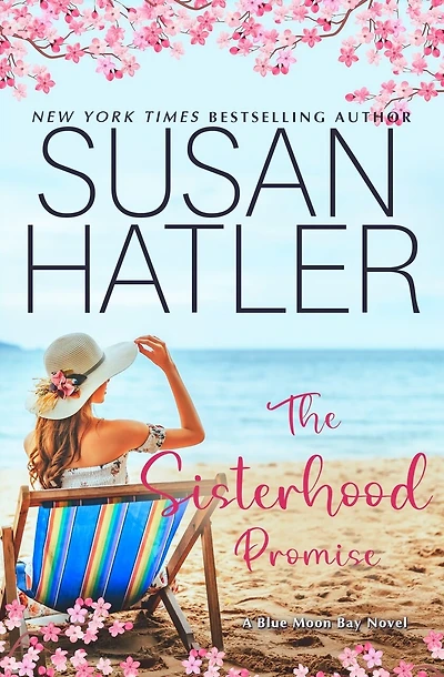 The Sisterhood Promise: A Sweet Small Town Romance