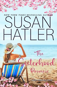 The Sisterhood Promise: A Sweet Small Town Romance
