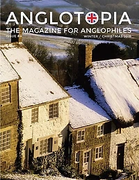 Anglotopia Magazine - Issue #4 - The Christmas Issue, Dorset, Tolkien, Mini Cooper, Christmas In England, And More! - The Anglophile Magazine: The Anglophile Magazine
