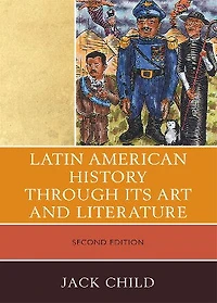 Latin American History through its Art and Literature