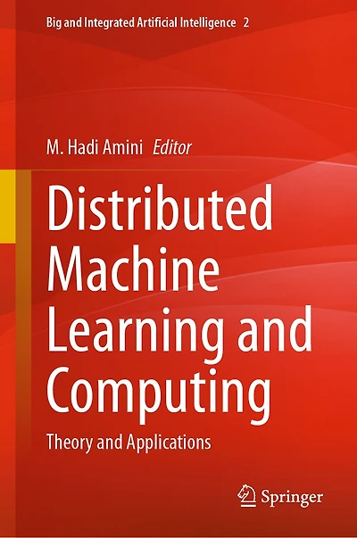 Distributed Machine Learning and Computing: Theory Applications