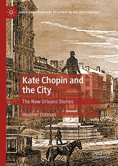 Kate Chopin and The City: New Orleans Stories