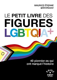Petit recueil des pionnier.es lgbtqia+: 40 qui ont marqué l'histoire