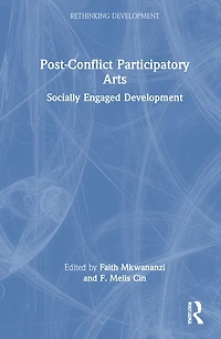 Post-conflict Participatory Arts: Socially Engaged Development
