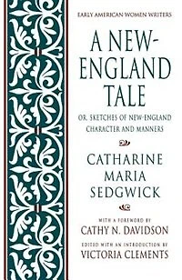 A New-England Tale; Or, Sketches of Character and Manners: