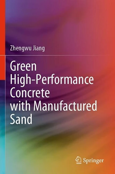 Green High-Performance Concrete with Manufactured Sand