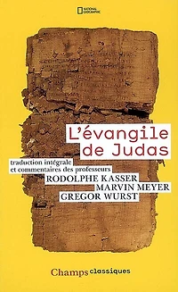 L' Evangile de Judas: du codex Tchacos