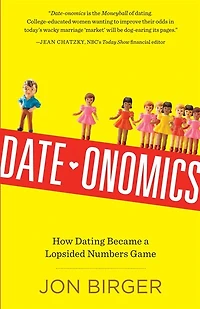 Date-onomics: How Dating Became a Lopsided Numbers Game
