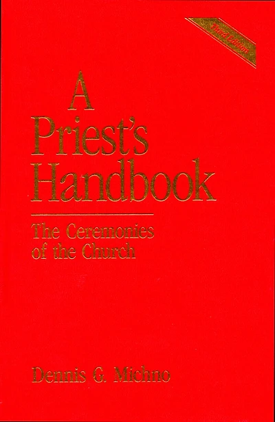 A Priest's Handbook: the Ceremonies of Church, Third Edition