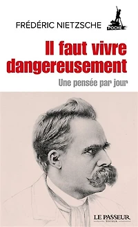 Il faut vivre dangereusement : une pensée par jour: jour