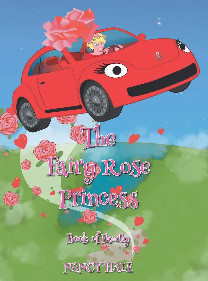 The Fairy Rose Princess: Book of Family