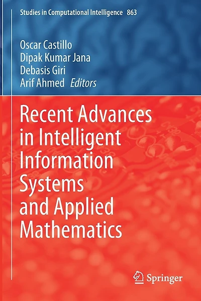 Recent Advances In Intelligent Information Systems And Applied Mathematics