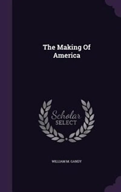 The Making of America; Volume