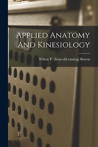 Applied Anatomy And Kinesiology