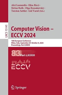 Computer Vision - ECCV 2024: 18th European Conference, Milan, Italy, September 29-October 4, 2024, Proceedings