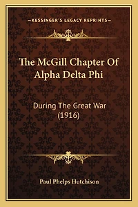The McGill Chapter Of Alpha Delta Phi: During The Great War (1916)