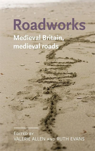 Roadworks: Medieval Britain, Roads