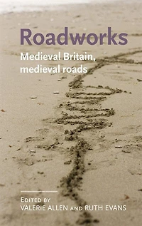 Roadworks: Medieval Britain, Roads