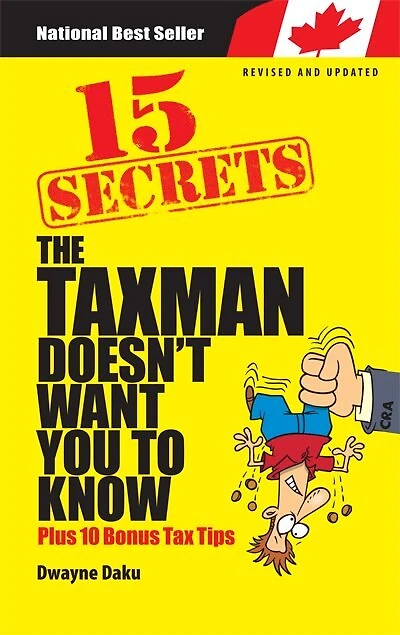 15 Secrets The Taxman Doesn't Want you to Know: Plus 10 Bonus Tax Tips