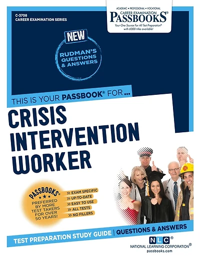 Crisis Intervention Worker (C-3708): Passbooks Study Guide