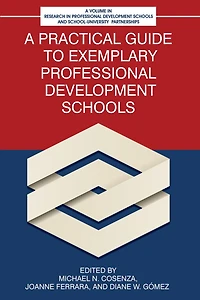 A Practical Guide to Exemplary Professional Development Schools