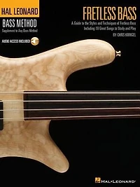Fretless Bass: A Guide to the Styles and Techniques of Fretless Bass