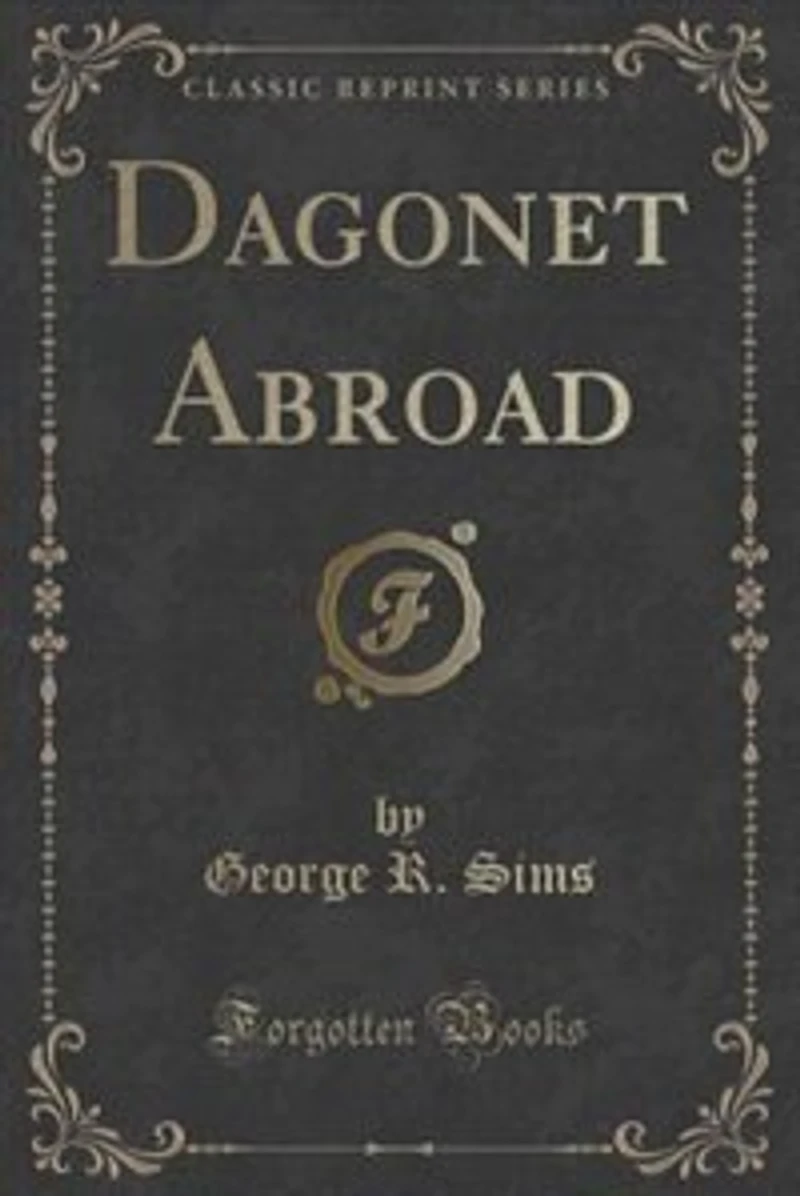 Dagonet Abroad (Classic Reprint)