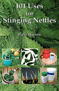 101 Uses For Stinging Nettles